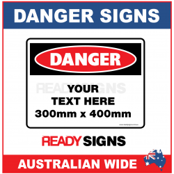 Danger Sign 300mmH x 400mmW
